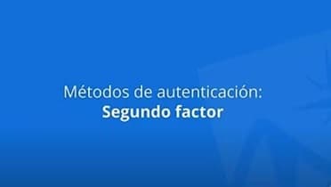 BSC - Digitalizate - Video - ¿Qué es el segundo factor de autenticación?